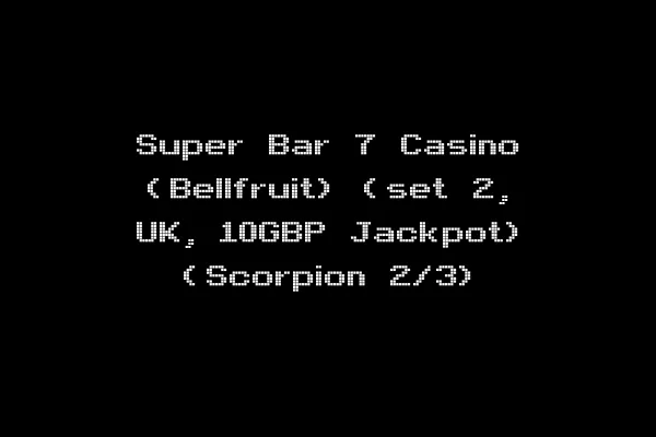 Super Bar 7 Casino (Bellfruit) (set 2, UK, 10GBP Jackpot) (Scorpion 2/3)