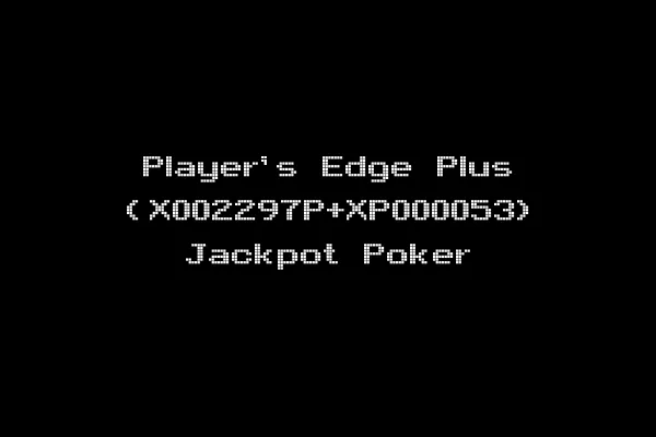 Player's Edge Plus (X002297P+XP000053) Jackpot Poker