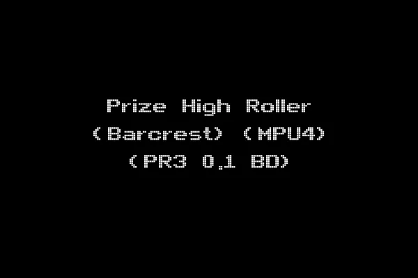Prize High Roller (Barcrest) (MPU4) (PR3 0.1 BD)