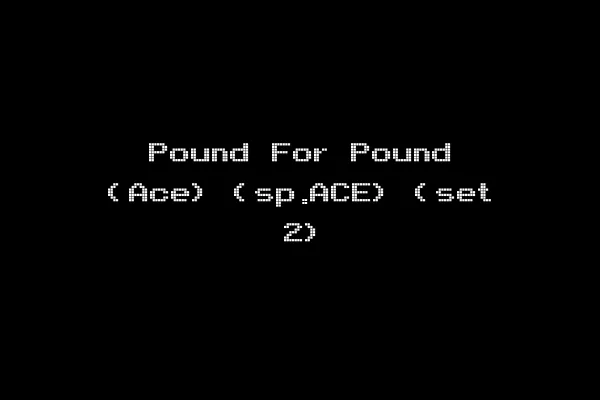 Pound For Pound (Ace) (sp.ACE) (set 2)
