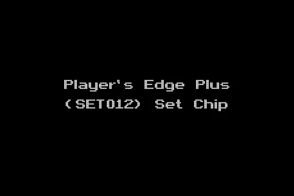Player's Edge Plus (SET012) Set Chip