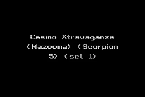 Casino Xtravaganza (Mazooma) (Scorpion 5) (set 1)