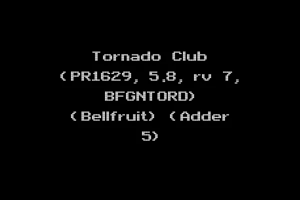 Tornado Club (PR1629, 5.8, rv 7, BFGNTORD) (Bellfruit) (Adder 5)