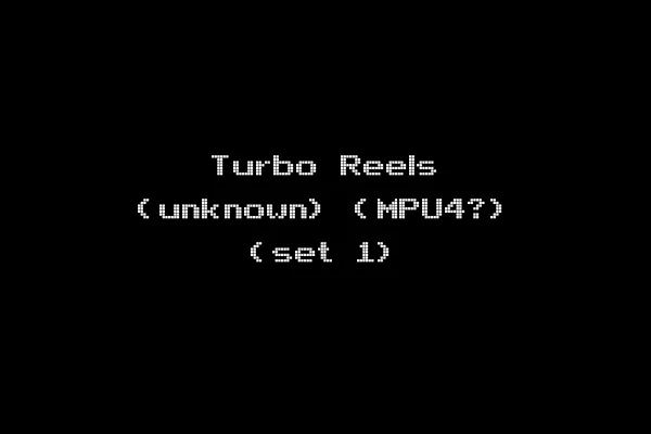 Turbo Reels (unknown) (MPU4?) (set 1)