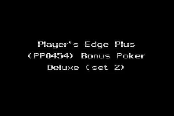 Player's Edge Plus (PP0454) Bonus Poker Deluxe (set 2)