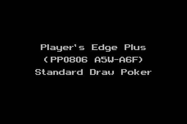 Player's Edge Plus (PP0806 A5W-A6F) Standard Draw Poker