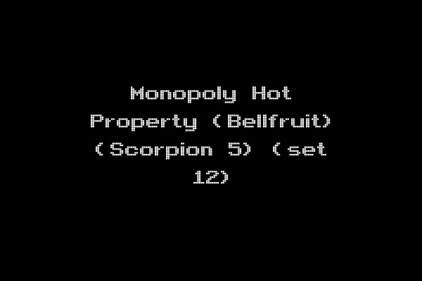 Monopoly Hot Property (Bellfruit) (Scorpion 5) (set 12)