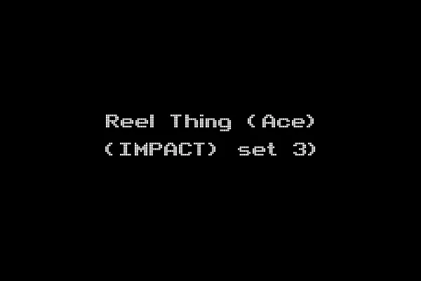 Reel Thing (Ace) (IMPACT) set 3)