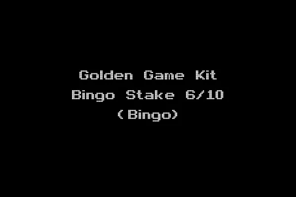 Golden Game Kit Bingo Stake 6/10 (Bingo)