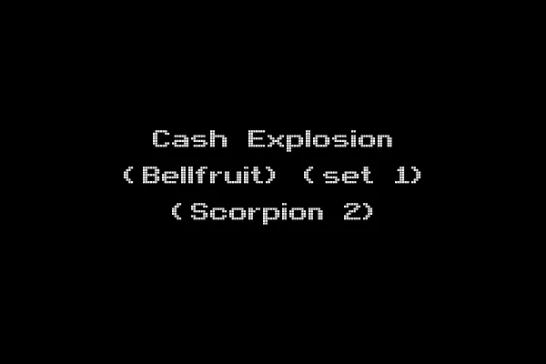 Cash Explosion (Bellfruit) (set 1) (Scorpion 2)
