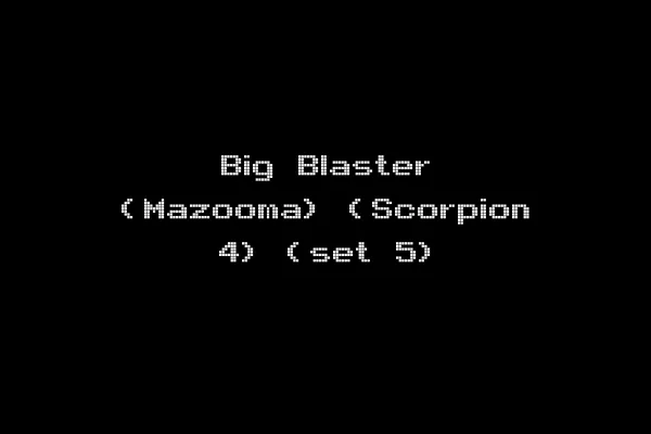 Big Blaster (Mazooma) (Scorpion 4) (set 5)