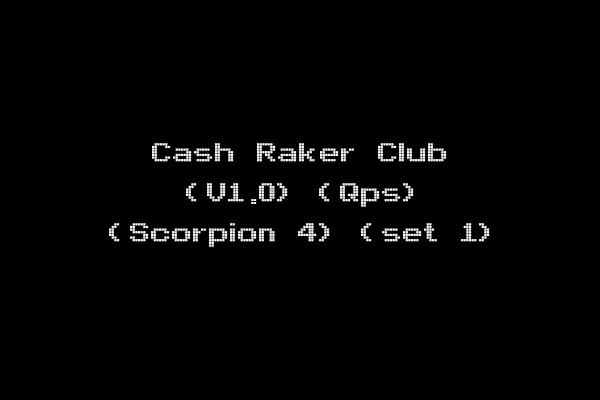 Cash Raker Club (V1.0) (Qps) (Scorpion 4) (set 1)
