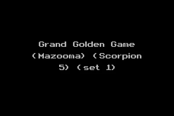 Grand Golden Game (Mazooma) (Scorpion 5) (set 1)