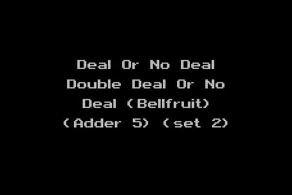 Deal Or No Deal Double Deal Or No Deal (Bellfruit) (Adder 5) (set 2)