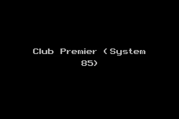 Club Premier (System 85)