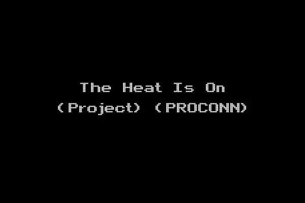 The Heat Is On (Project) (PROCONN)