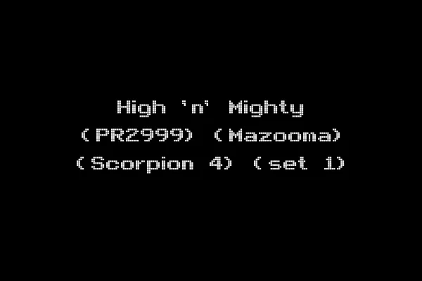 High 'n' Mighty (PR2999) (Mazooma) (Scorpion 4) (set 1)