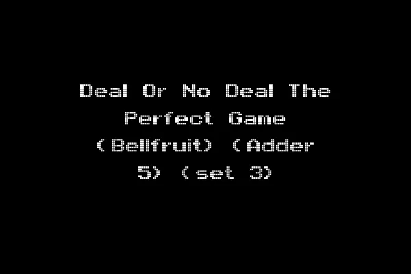 Deal Or No Deal The Perfect Game (Bellfruit) (Adder 5) (set 3)