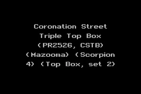 Coronation Street Triple Top Box (PR2526, CSTB) (Mazooma) (Scorpion 4) (Top Box, set 2)