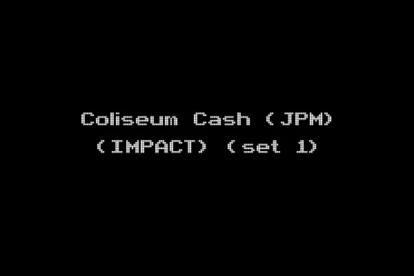 Coliseum Cash (JPM) (IMPACT) (set 1)