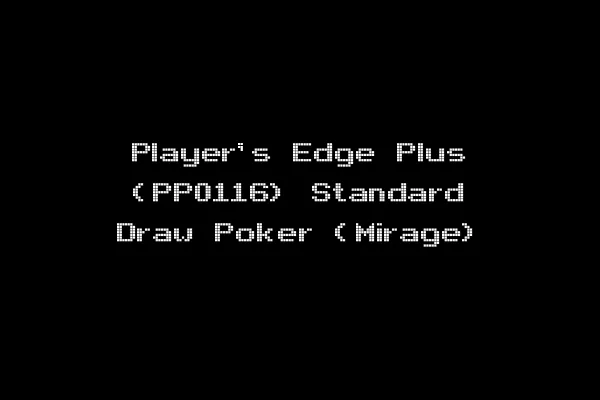 Player's Edge Plus (PP0116) Standard Draw Poker (Mirage)