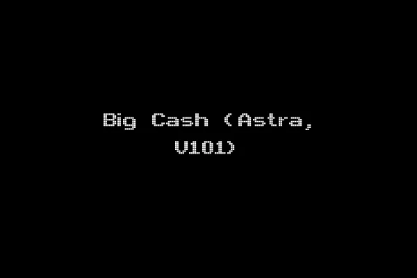 Big Cash (Astra, V101)