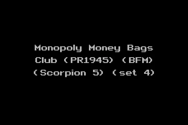Monopoly Money Bags Club (PR1945) (BFM) (Scorpion 5) (set 4)