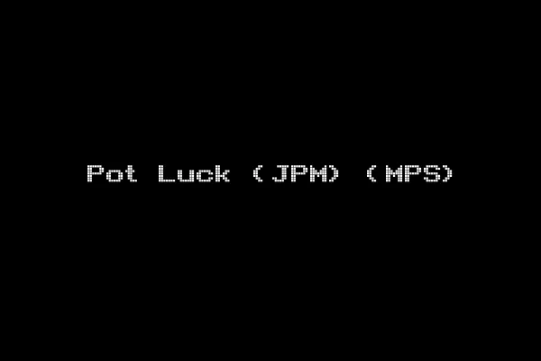 Pot Luck (JPM) (MPS)