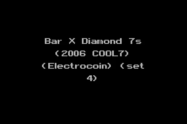 Bar X Diamond 7s (2006 COOL7) (Electrocoin) (set 4)