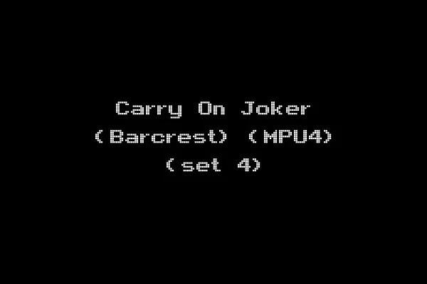 Carry On Joker (Barcrest) (MPU4) (set 4)