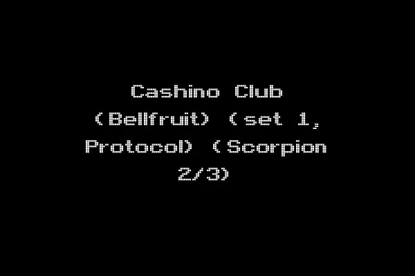 Cashino Club (Bellfruit) (set 1, Protocol) (Scorpion 2/3)
