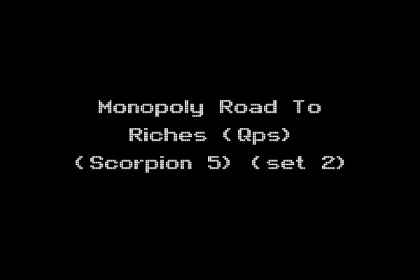 Monopoly Road To Riches (Qps) (Scorpion 5) (set 2)