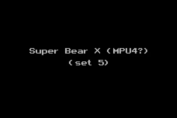 Super Bear X (MPU4?) (set 5)