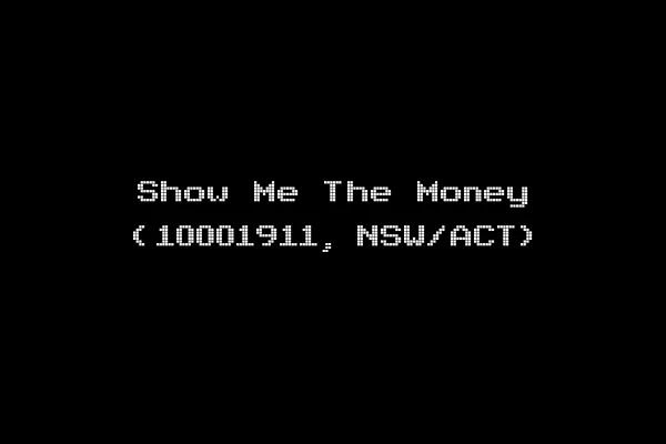 Show Me The Money (10001911, NSW/ACT)