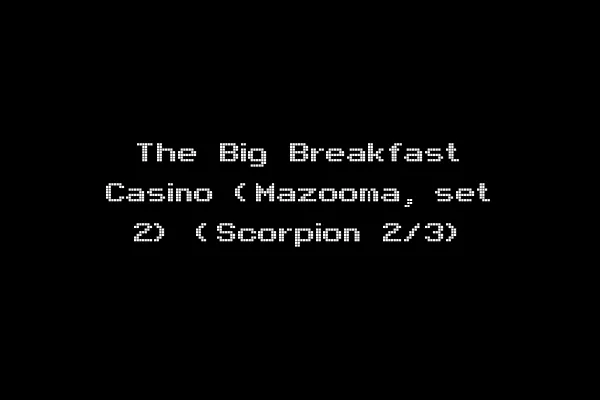 The Big Breakfast Casino (Mazooma, set 2) (Scorpion 2/3)