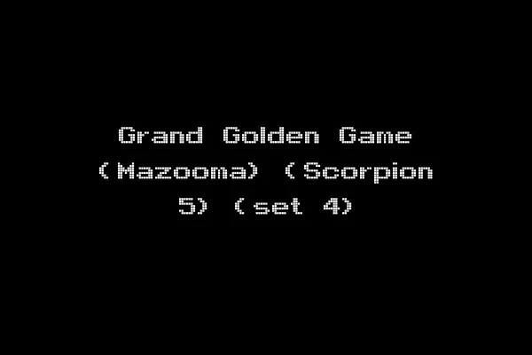 Grand Golden Game (Mazooma) (Scorpion 5) (set 4)