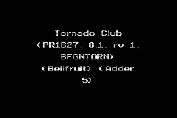 Tornado Club (PR1627, 0.1, rv 1, BFGNTORN) (Bellfruit) (Adder 5)