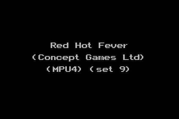 Red Hot Fever (Concept Games Ltd) (MPU4) (set 9)
