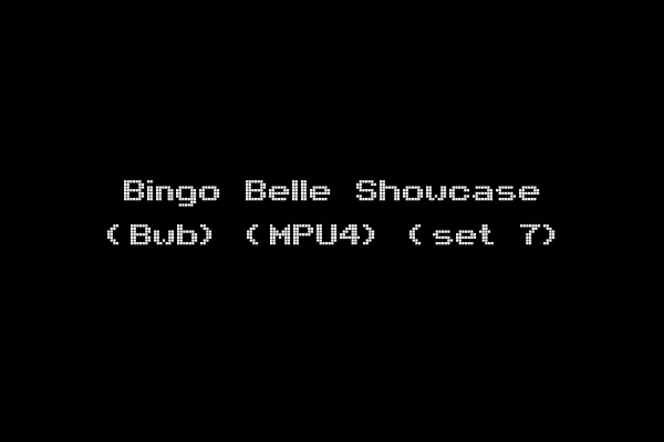 Bingo Belle Showcase (Bwb) (MPU4) (set 7)
