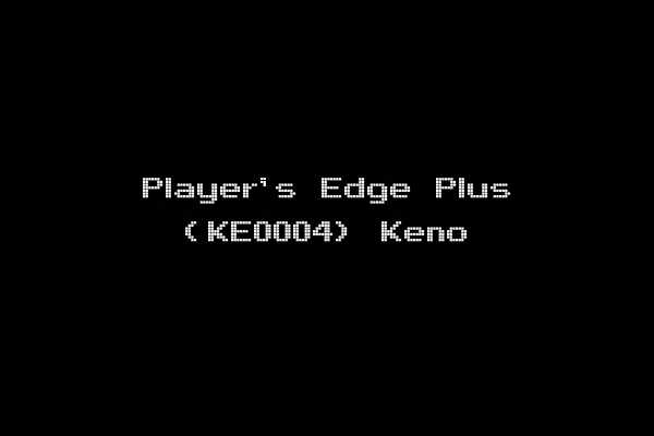 Player's Edge Plus (KE0004) Keno