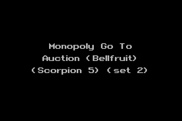 Monopoly Go To Auction (Bellfruit) (Scorpion 5) (set 2)