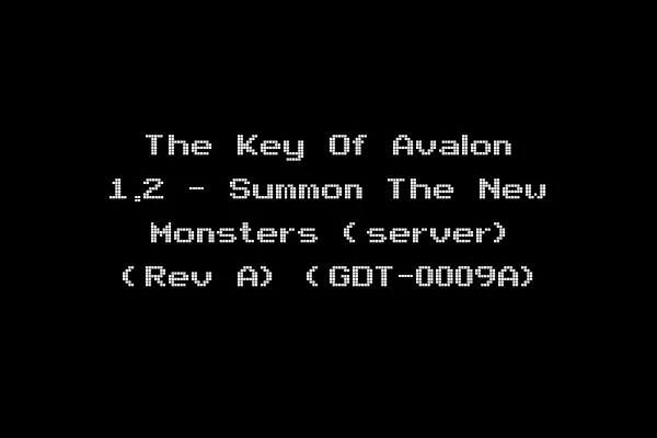 The Key Of Avalon 1.2 - Summon The New Monsters (server) (Rev A) (GDT-0009A)