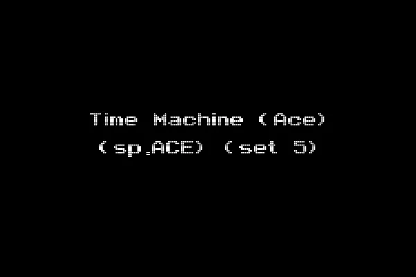 Time Machine (Ace) (sp.ACE) (set 5)