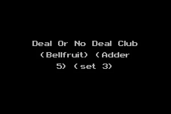 Deal Or No Deal Club (Bellfruit) (Adder 5) (set 3)