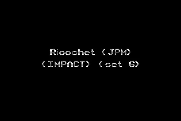 Ricochet (JPM) (IMPACT) (set 6)