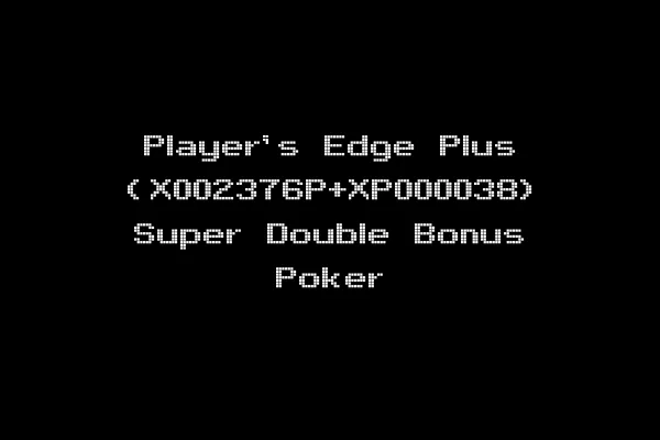 Player's Edge Plus (X002376P+XP000038) Super Double Bonus Poker