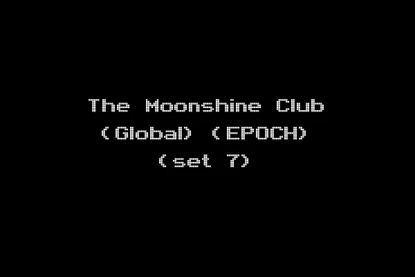 The Moonshine Club (Global) (EPOCH) (set 7)