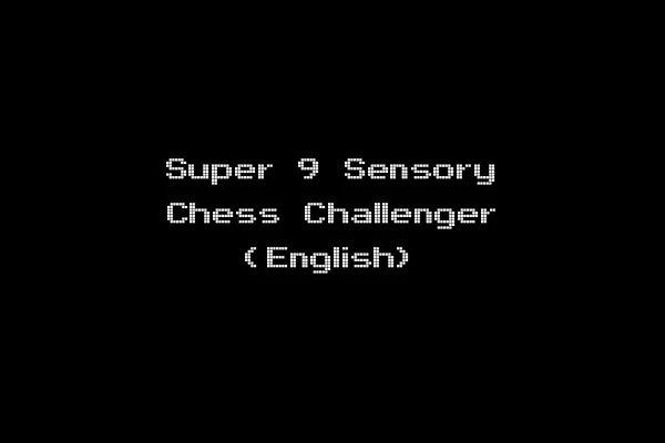 Super 9 Sensory Chess Challenger (English)