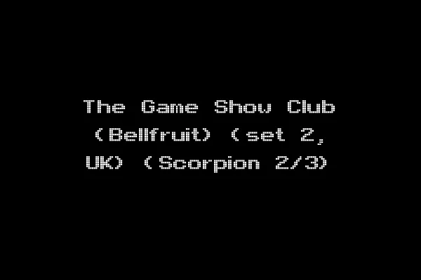 The Game Show Club (Bellfruit) (set 2, UK) (Scorpion 2/3)