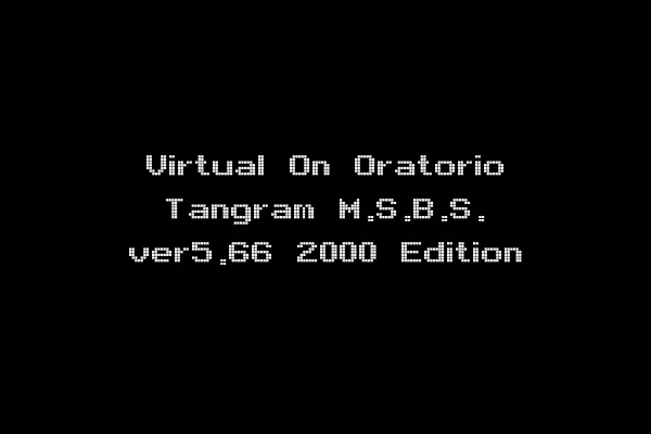 Virtual On Oratorio Tangram M.S.B.S. ver5.66 2000 Edition